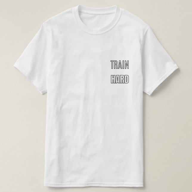 T-shirt Train Hard Gym Typography Design | Fitness Motivat (Design devant)