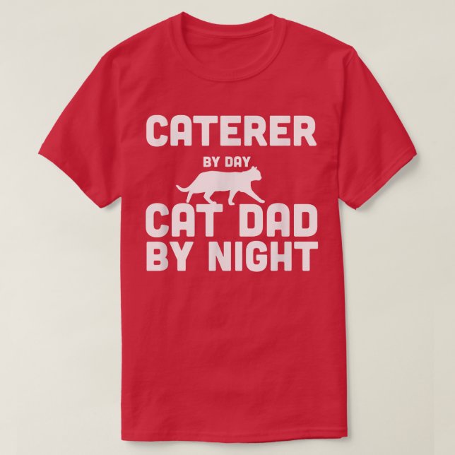 T-shirt Traiteur De Jour Chat Papa De Nuit (Design devant)