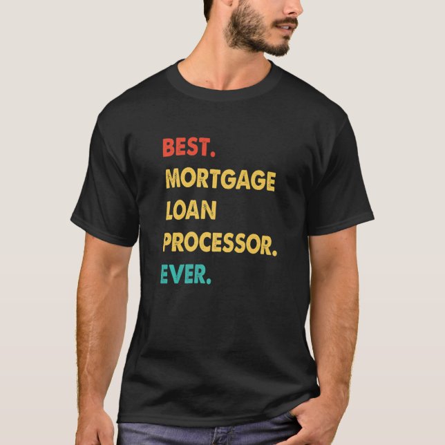 T-shirt TRAITEUR DE PRÊT HYPOTHÉCAIRE Meilleur PROCESSUS D (Devant)