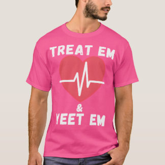 T-shirt Traitez Em Yeet Em Funny Ems Em Er Nurse Ambulance