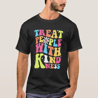 T-shirt Traitez Les Gens Avec Gentillesse Retro TPWK Inspi