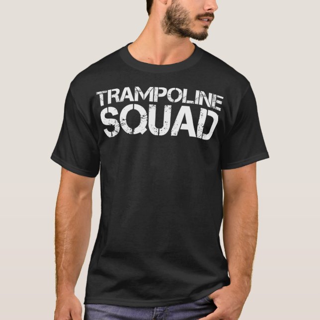 T-shirt TRAMPOLINE SQUAD Drôle Gymnaste Bounce Jump cadeau (Devant)