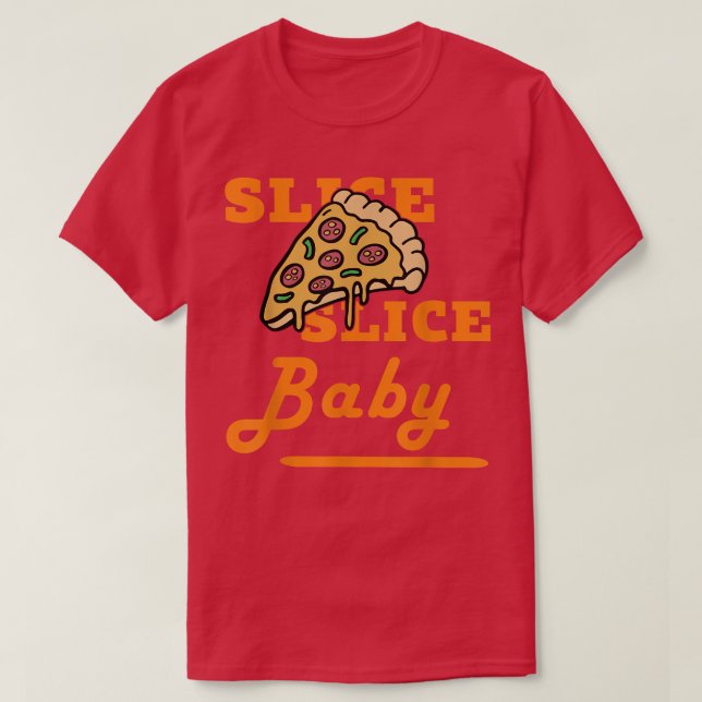 T-shirt Trancher Pizza BabyDrôle Drôle Aiguille Foie Pour  (Design devant)