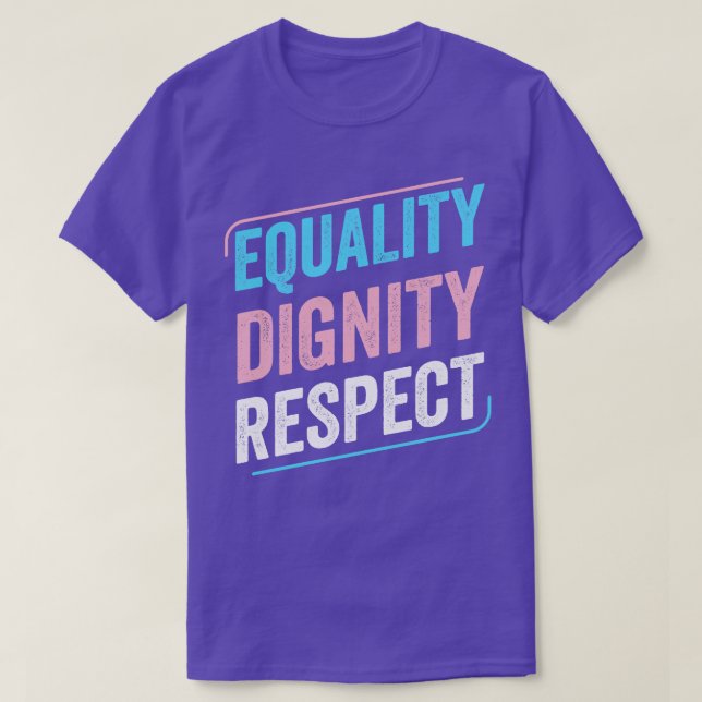 T-shirt Trans Fierté Égalité Dignité Respect Transgenre L (Design devant)