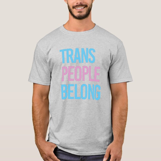 T-shirt Trans people belong (Devant)