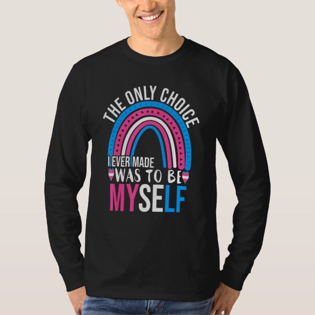T-shirt Trans Pride Seulement Choix Soyez Moi-Même Fun Lgb (Devant)
