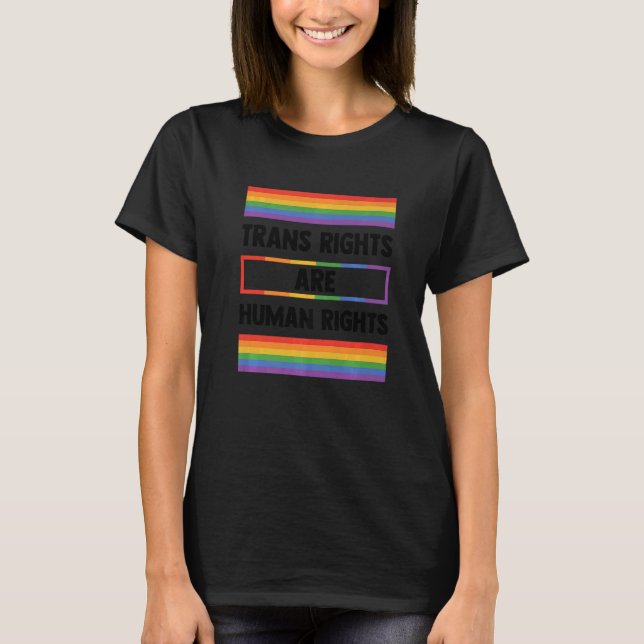 T-shirt Trans Rights Are Human Rights Gay Rainbow Lgbtq Qu (Devant)
