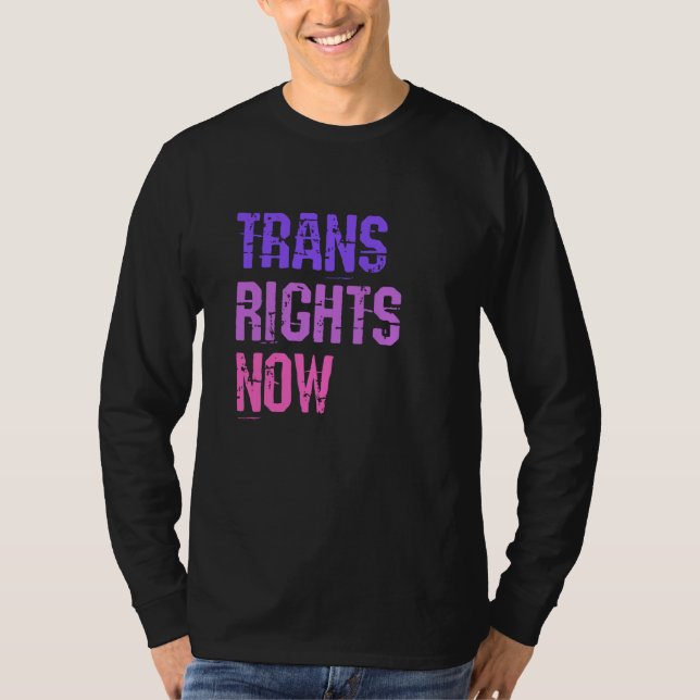 T-shirt Trans Rights Now Human Rights LGBTQ Transgender Fl (Devant)