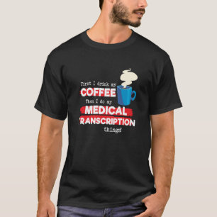 T-shirt Transcription Médicale & Café