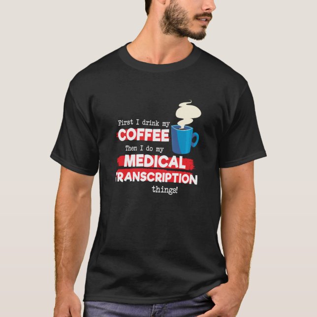 T-shirt Transcription Médicale & Café (Devant)