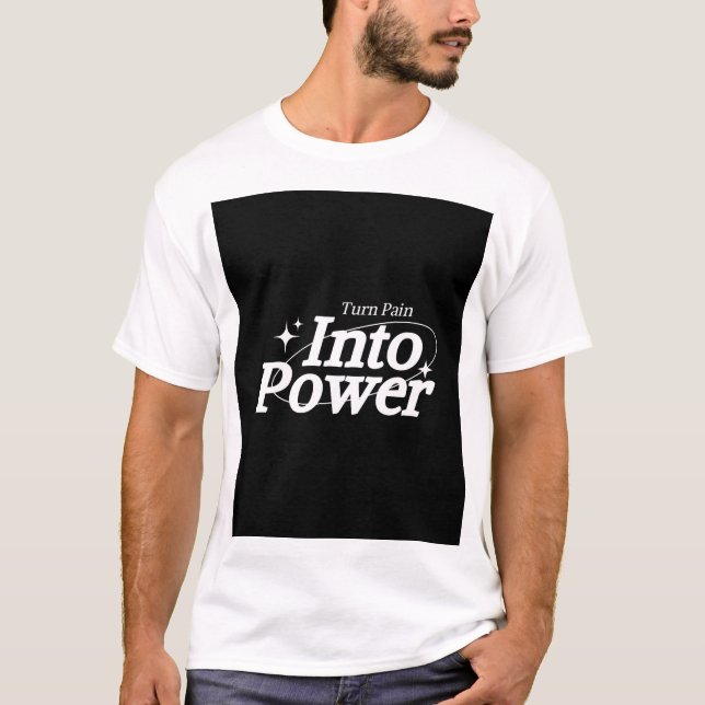 T-SHIRT TRANSFORMEZ LA DOULEUR EN FORCE (Devant)