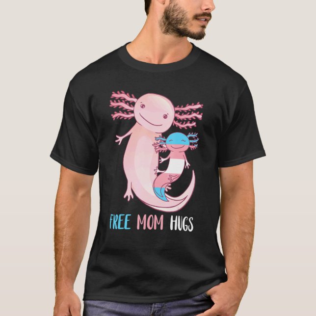 T-shirt Transgender Axolotl Libérez Maman Hugs Mère Lgbtq (Devant)