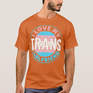 T-shirt Transgenre I Love my Trans Girlfriend LGBT