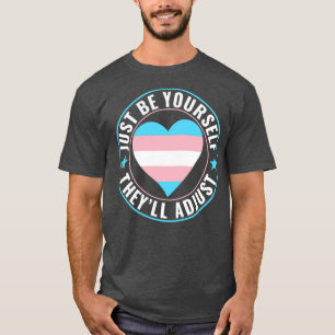 T-shirt Transgenre LGBT Trans Be YoursTheyll S'adapter