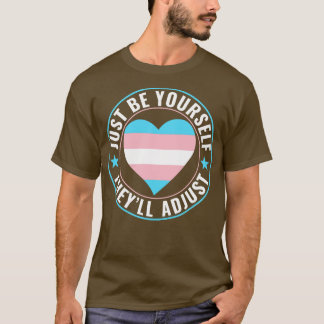 T-shirt Transgenre LGBT Trans Soyez vous-même Ils s'adapte