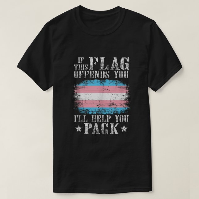 T-shirt Transgenre Si Ce Drapeau Vous Offense Transarc-en- (Design devant)