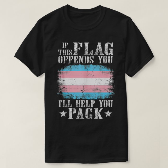T-shirt Transgenre Si Ce Drapeau Vous Offense Transarc-en- (Design devant)