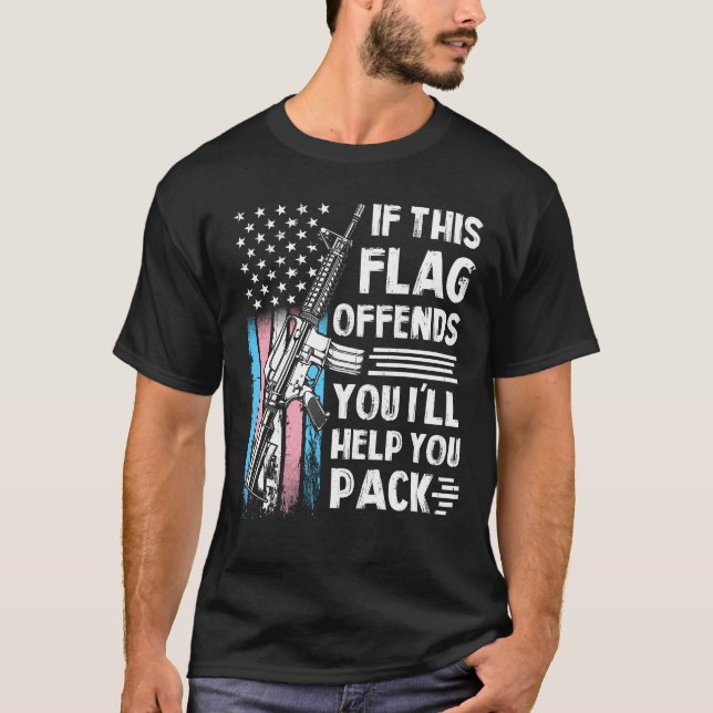 T-shirt Transgenre Si Ce Drapeau Vous Offense Un Fusil D'A (Devant)