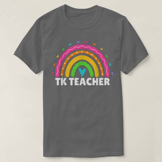 T-shirt Transitional Kindergarten Teacher Rainbow Women TK (Design devant)