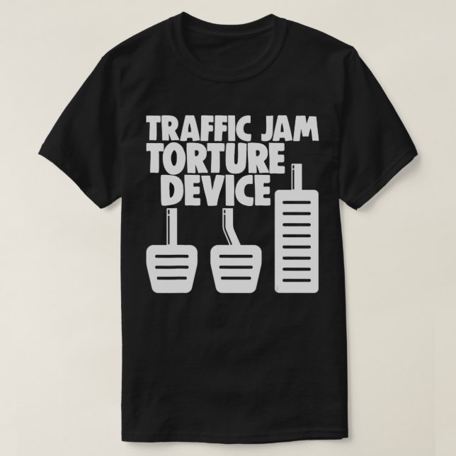 T-shirt Transmission manuelle 3 pédales Trafic Embouteilla (Design devant)