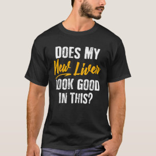 T-shirt Transplant Le Foie Chirurgie De Transplantation D'