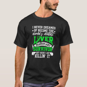 T-shirt Transplantage du foie Survivant le plus chaud Orgu