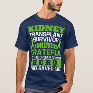T-shirt Transplantage du rein Survivant Orgue Donateur gra