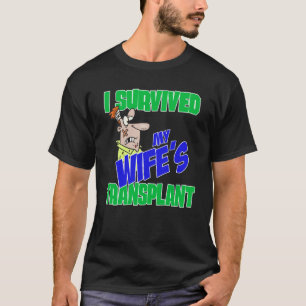 T-shirt Transplanter le soignant I Survived