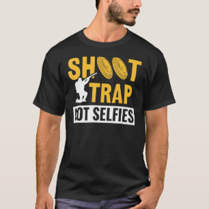 T-shirt Trap de tir non selfies Clay Cible Tir