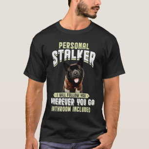 T-shirt Traqueur personnel Akita je vous suivrai partout