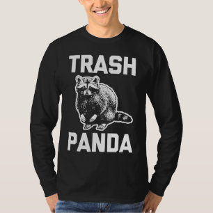T-shirt Trash Panda drôle dire sarcastique animal raccoon