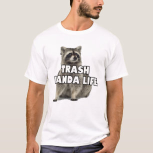 T-shirt Trash Panda Life