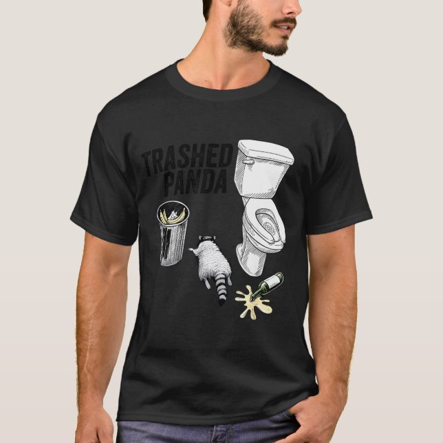 T-shirt Trashed Panda, Funny Drunk Raccoon, Trash Panda Hu (Devant)