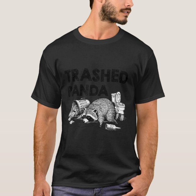 T-shirt Trashed Panda Funny Drunk Racoon Gets Drunk Meme F (Devant)