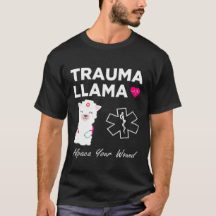 T-shirt TRAUMA LLAMA Alpaca Votre blessure I Funny Nurse P