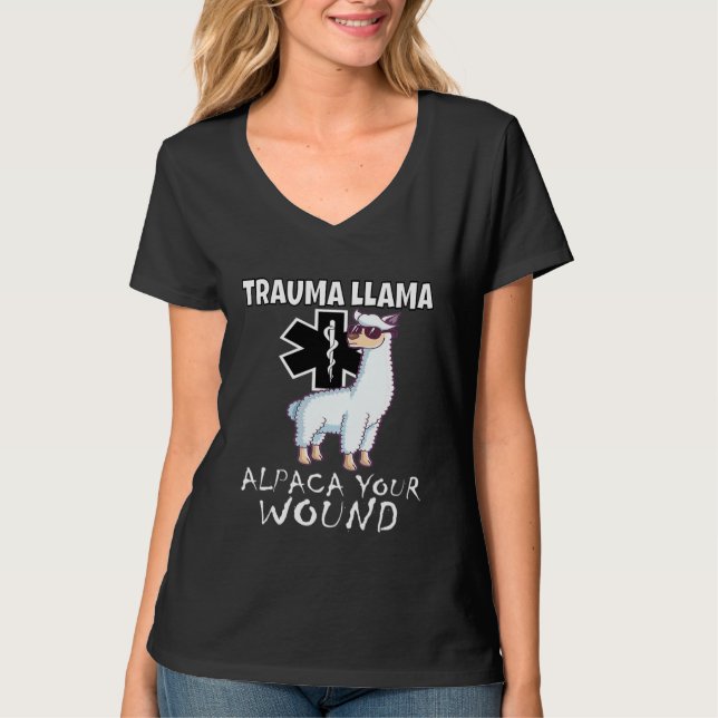 T-shirt Trauma Llama EMT design Medic EMS Alpaca your woun (Devant)