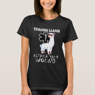 T-shirt Trauma Llama Emt Medic Ems Alpaca Votre Blessure