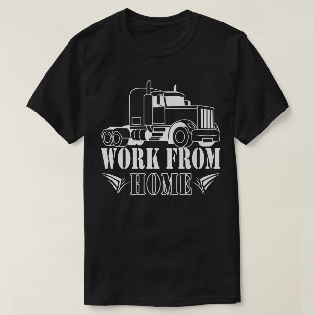 T-shirt travail à domicile, pour chauffeur de camion (Design devant)