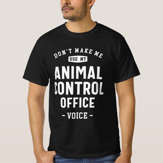 T-shirt Travail au bureau de contrôle des animaux (Devant)