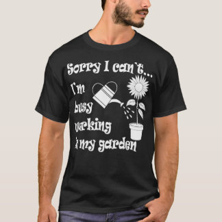 T-shirt Travail dans Jardin Jardin Ironique Jardinage pour