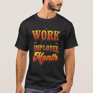 T-shirt Travail De L'Employé À Domicile Du Mois Bureau À D