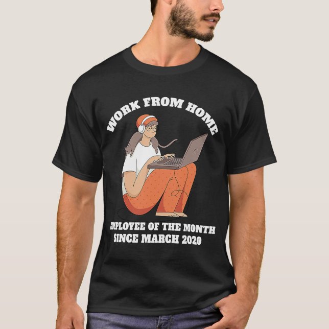 T-shirt Travail De L'Employé À Domicile Du Mois Depuis Le  (Devant)