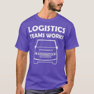 T-shirt Travail de l'équipe logistique