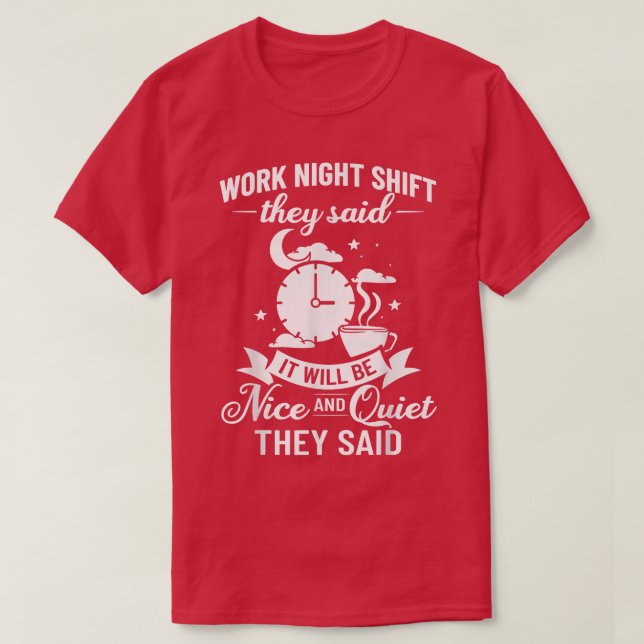 T-shirt Travail de nuit Shift Travailleur de minuit Funny  (Design devant)