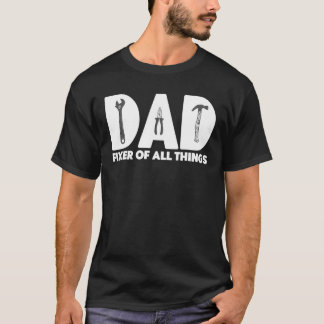 T-shirt Travail du bois Papa Fixer Toutes les choses Entre