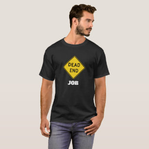 T-shirt Travail sans Avenir - Drôle