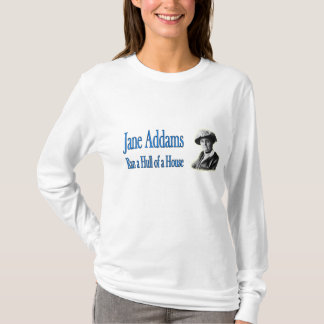 T-shirt Travail social : Jane Addams a couru une coque
