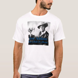 T-shirt Travail social : Jane Addams a couru une coque