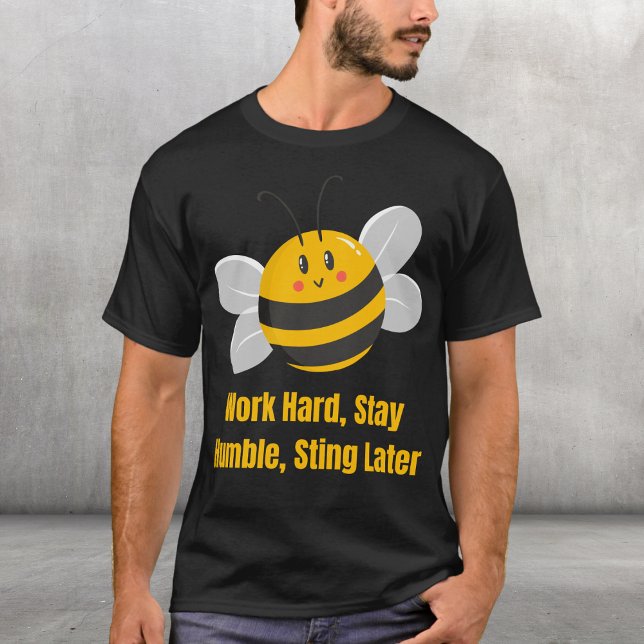T-shirt Travaille dur, reste humble, assis plus tard (Créateur téléchargé)