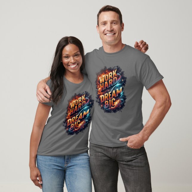 T-SHIRT TRAVAILLE DUR RÊVE GRAND (Unisexe)